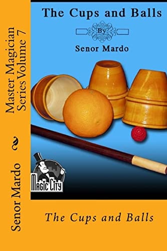 Master Magician Series Volume 7 The Cups and Balls