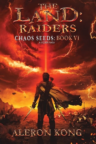 The Land Raiders: A Litrpg Saga