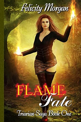 Flame Fate Triarian Saga Book 1