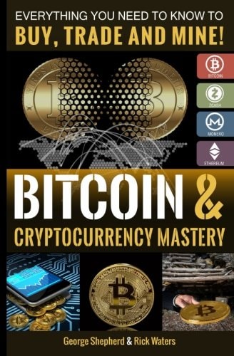 Bitcoin and Cryptocurrency Mastery Everything You Need to Know...