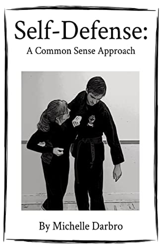 Self-Defense A Common Sense Approach