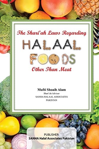 The Shari'ah Laws Regarding Halaal Foods Other Than Meat