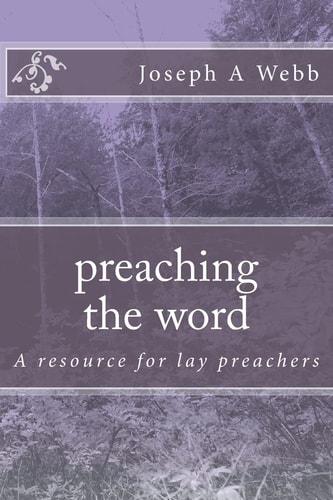 Preaching the Word A Resource for Lay Preachers