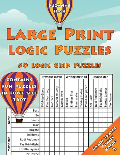 Large Print Logic Puzzles: 50 Logic Grid Puzzles Contains Fun Puzzles in Font Size 16pt