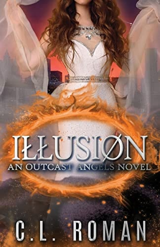 Illusion An Outcast Angels Novel