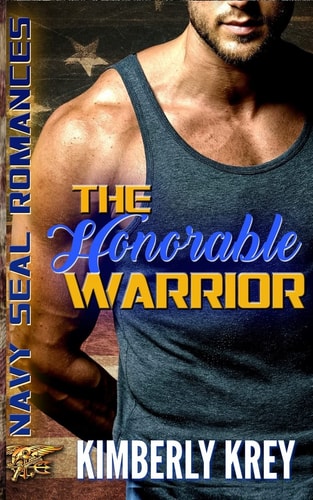 The Honorable Warrior Navy SEAL Romance