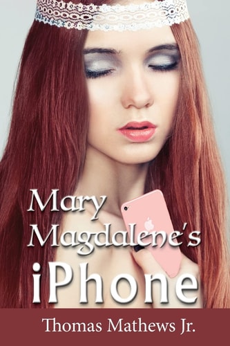 Mary Magdalene's IPhone