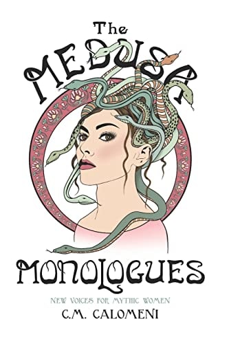 The Medusa Monologues New Voices for Mythic Women