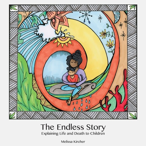 The Endless Story Explaining Life and Death to Children