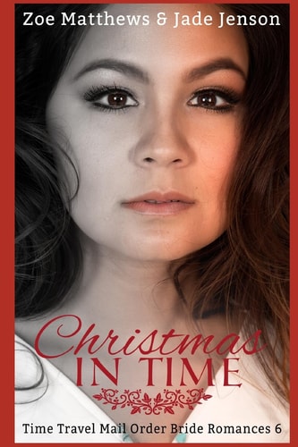 Christmas In Time A Sweet Time Travel Romance