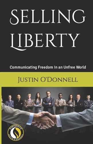 Selling Liberty Communicating Freedom in an Unfree World