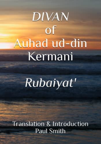 Divan of Auhad Ud-Din Kermani Ruba'iyat