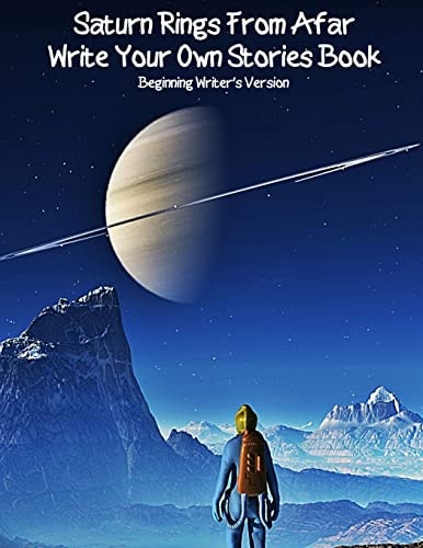 Saturns Rings From Afar Beginning Writer's Write Your Own Stories Book