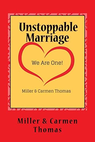 Unstoppable Marriage We Are One!