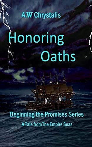 Honoring Oaths A Tale of the Empire Seas