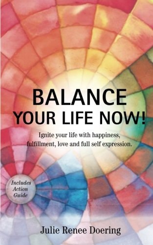 Balance Your Life Now!