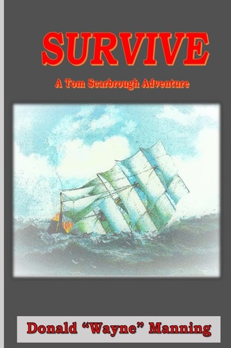 Survive A Tom Scarbrough Adventure