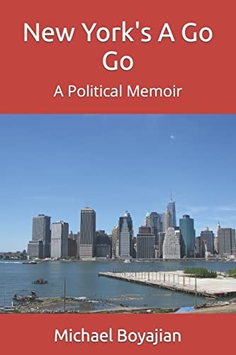 New York's a Go Go A Political Memoir