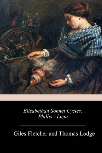 Elizabethan Sonnet Cycles Phillis - Licia