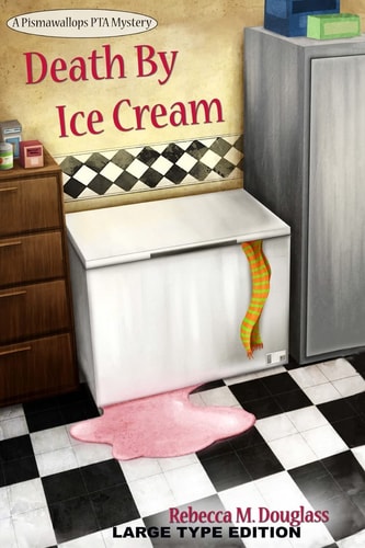 Death By Ice Cream Large Type Edition
