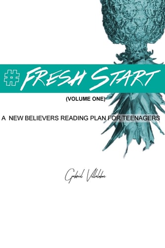 #Fresh Start A New Believers Reading Plan for Teenagers