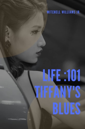 Life 101 Tiffany's Blues