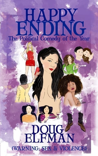 Happy Ending The Political Comedy of the Year - Warning: Sex and Violence