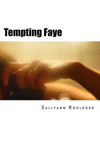 Tempting Faye Volume One