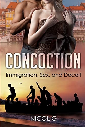 Concoction Immigration, Sex, and Decieit