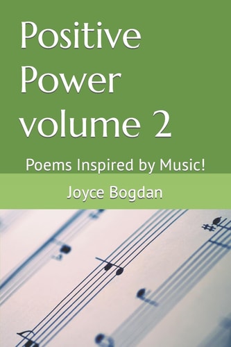 Positive Power Volume 2 Poems Inspired by Music!