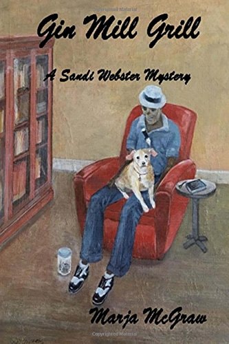 Gin Mill Grill A Sandi Webster Mystery