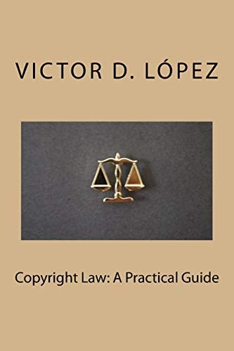 Copyright Law A Practical Guide