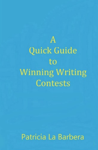 A Quick Guide to Winning Writing Contests