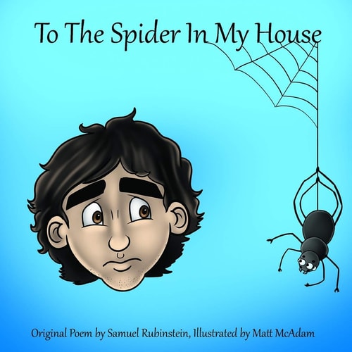 To the Spider In My House