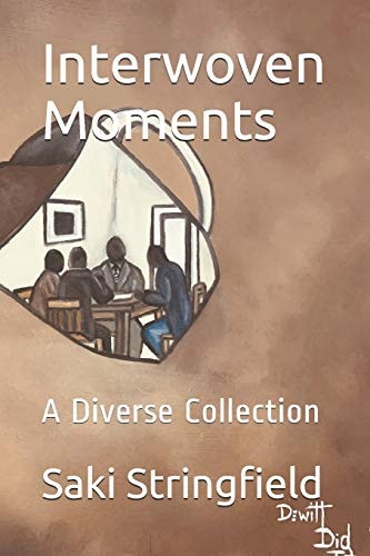 Interwoven Moments A Diverse Collection