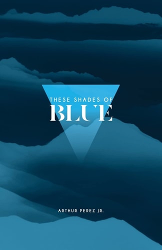 These Shades of Blue