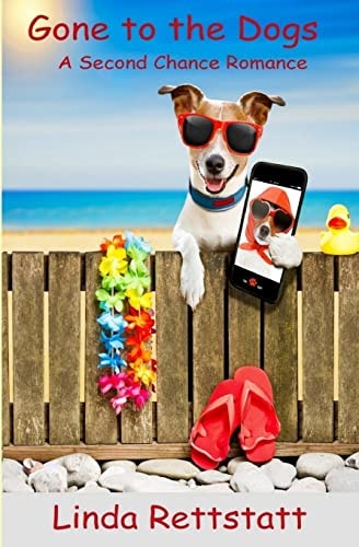Gone to the Dogs A Second Chance Romance