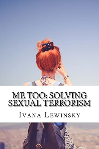 Me Too Solving Sexual Terrorism