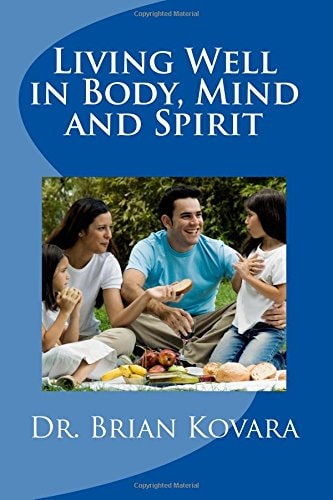 Living Well in Body, Mind and Spirit