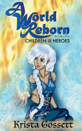 A World Reborn Children of Heroes