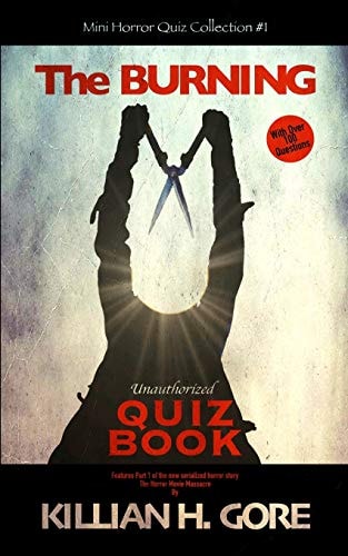 The Burning Unauthorized Quiz Book Mini Horror Quiz Collection #1