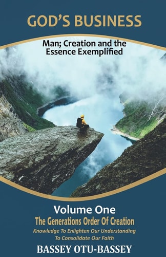 God's Business Man; Creation and The Essence Exemplified