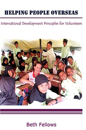 Helping People Overseas International Development Principles for Volunteers