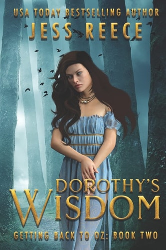 Getting Back to Oz Book 2 Dorothy's Wisdom