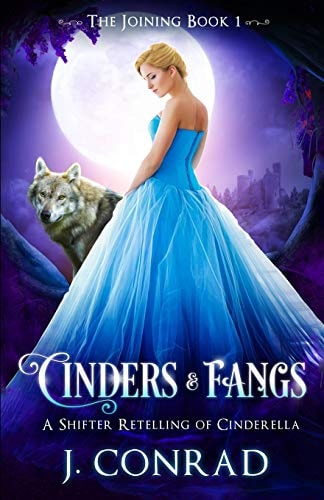 Cinders and Fangs A Shifter Retelling of Cinderella