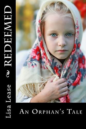 Redeemed An Orphan's Tale