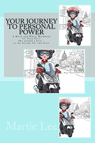 Your Journey to Personal Power A Workbook for Girls She Needed a Hero... So She Became Her Own Hero.
