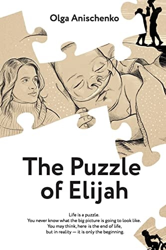 The Puzzle of Elijah (English) A Story of Love, Hope, Faith & Courage