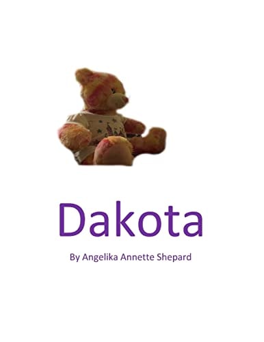 Dakota A Look at Autism Through the Eyes of a Teddy Bear