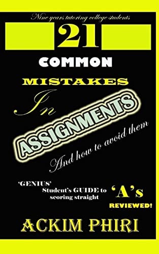 21 Common Mistakes in Assignments and How to Avoid Them Secrets for Scoring Straight 'a' S for Genius Students Reviewed